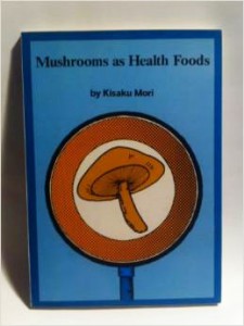 Mushrooms as Health Foods Book